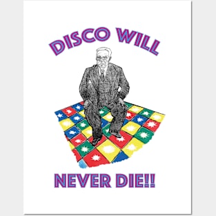 Disco Will Never Die!! Posters and Art